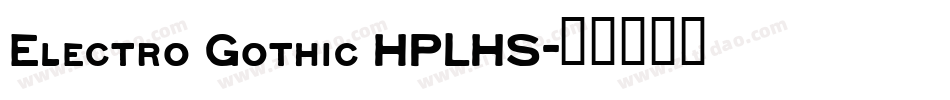 Electro Gothic HPLHS字体转换